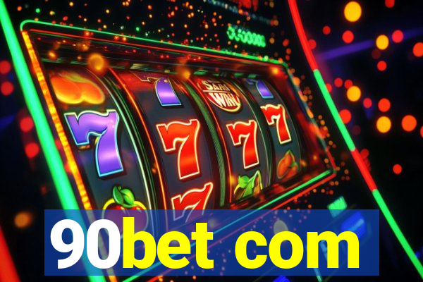 90bet com